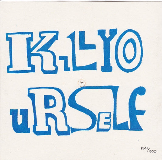 Kill Yourself : 2004 Tour 7" (7", Blu)