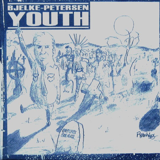 Bjelke-Petersen Youth : Bjelke-Petersen Youth (7", EP, Ora)