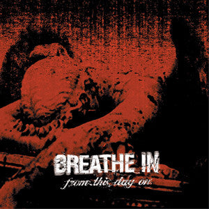 Breathe In : From This Day On (CD, Album)