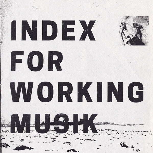 Index For Working Musik : Dragging The Needlework For The Kids At Uphole (LP, Album, Whi)