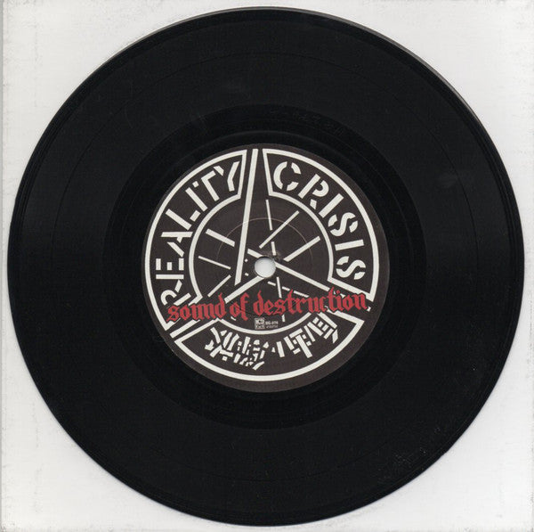 Reality Crisis : Sound Of Destruction (7", Single)