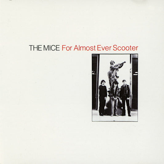 The Mice : For Almost Ever Scooter (CD, Album, Comp)