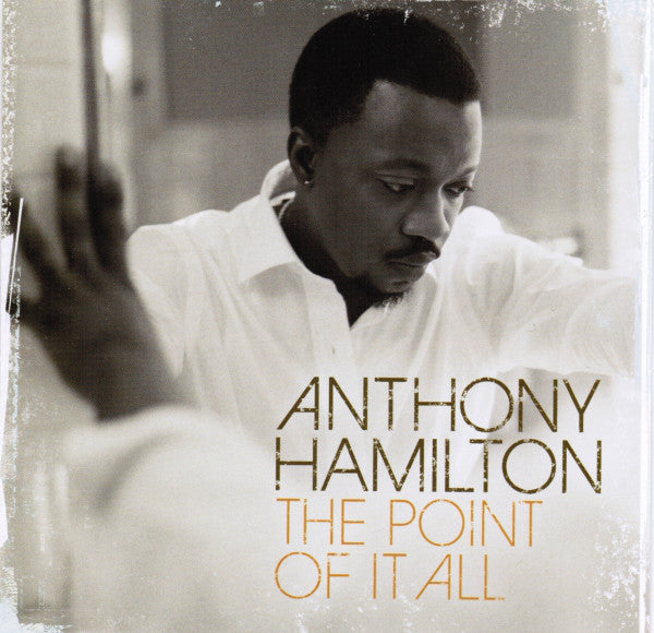 Anthony Hamilton : The Point Of It All (CD, Album)