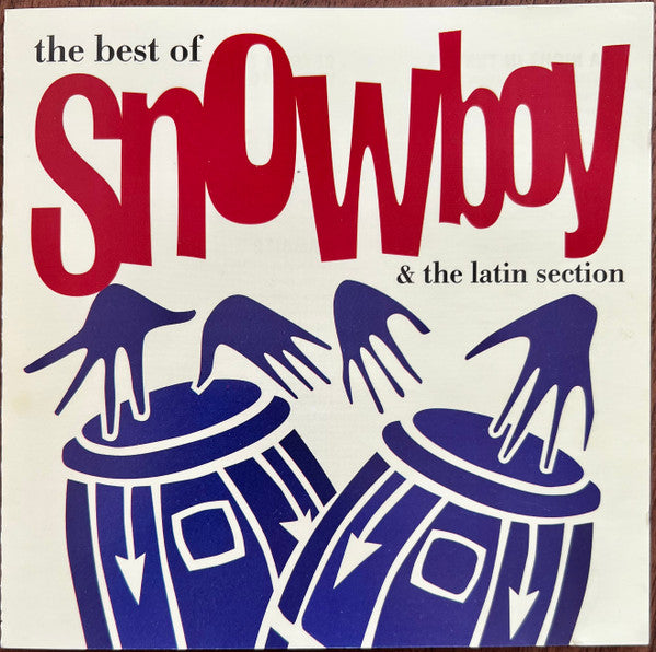 Snowboy & The Latin Section : The Best Of Snowboy & The Latin Section (CD, Comp)