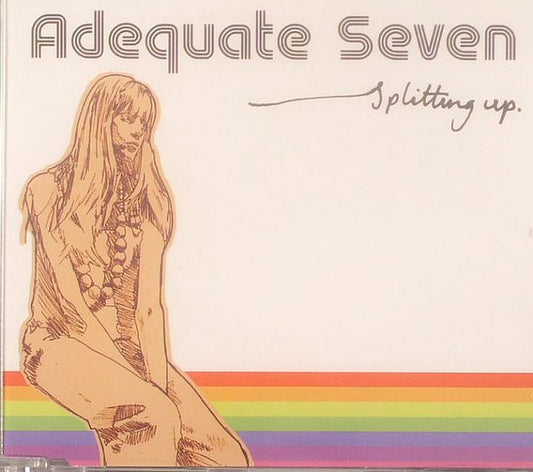 Adequate Seven : Splitting Up (CD, Single)