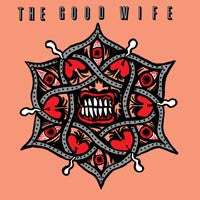 The Good Wife : Charnel House / Teeth And Tongue (7", Single)