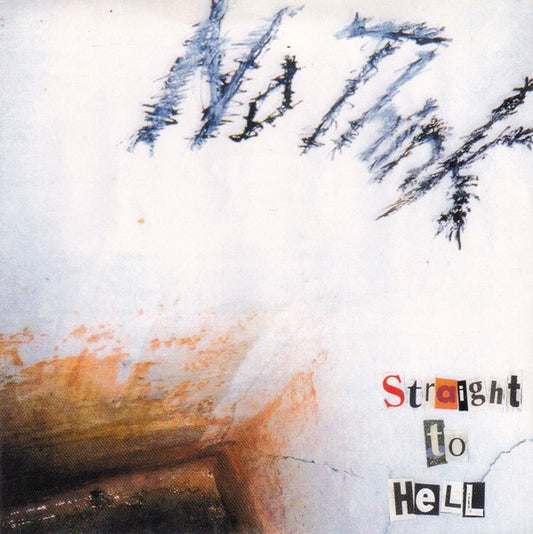 No Think : Straight To Hell (7")