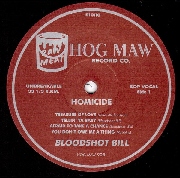 Bloodshot Bill : Homicide (10", Album, Mono)
