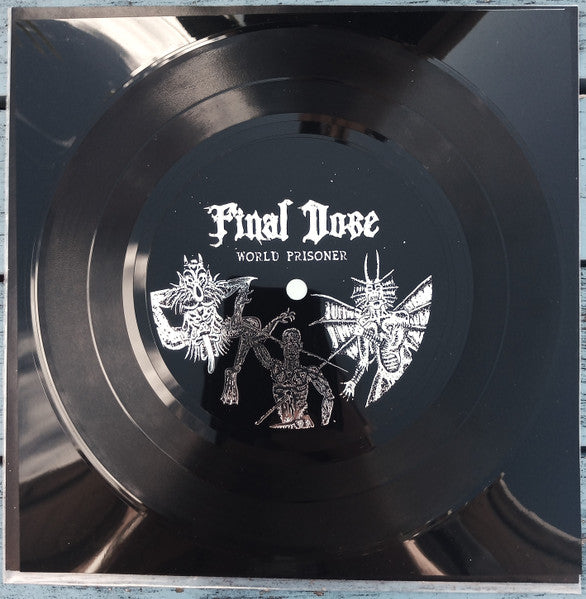 Final Dose : World Prisoner (7", Single, Ltd, Num, Fle)
