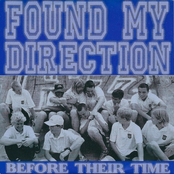 Found My Direction : Before Their Time (7")