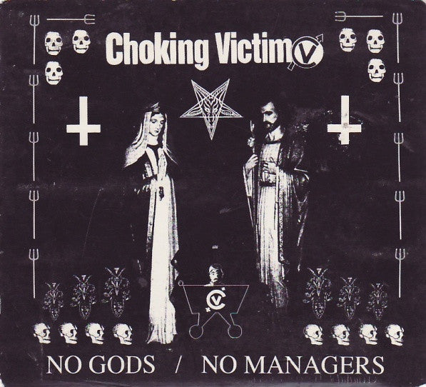 Choking Victim : No Gods / No Managers (CD, Album, Dig)