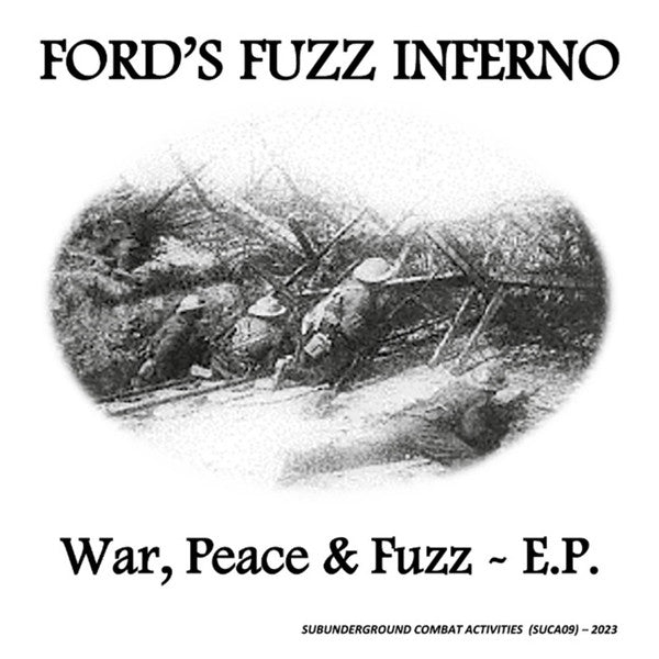 Ford's Fuzz Inferno : War, Peace & Fuzz - E.P.  (7", EP)