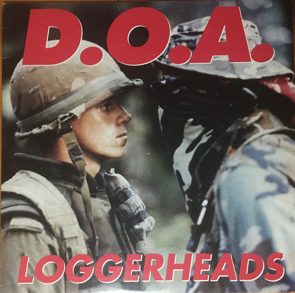 D.O.A. (2) : Loggerheads (LP)