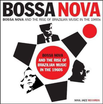 Various : Bossa Nova (Bossa Nova And The Rise Of Brazilian Music In The 1960s) (2xCD, Comp)