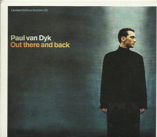 Paul van Dyk : Out There And Back (CD, Album, Mixed + CD, Enh, Ltd, P/Mixed)