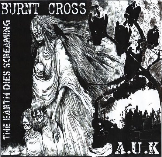 Burnt Cross / A.U.K : The Earth Dies Screaming (CD, Album)