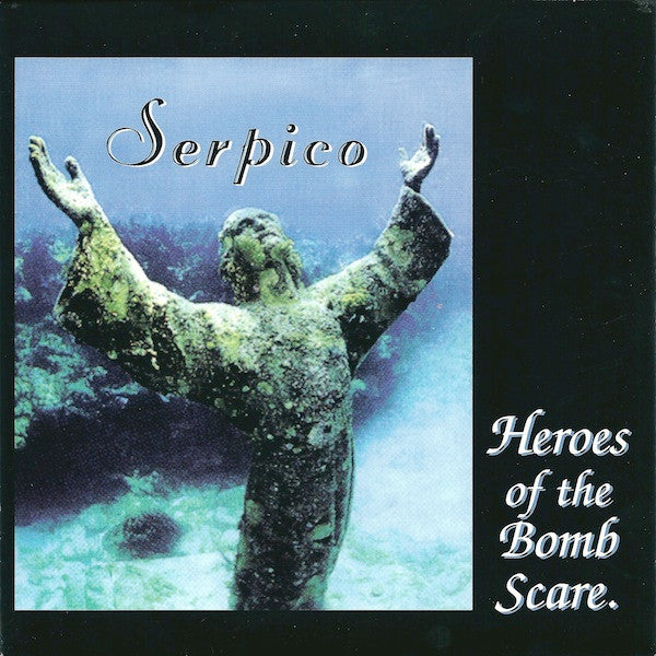 Serpico (3) : Heroes Of The Bomb Scare. (7")