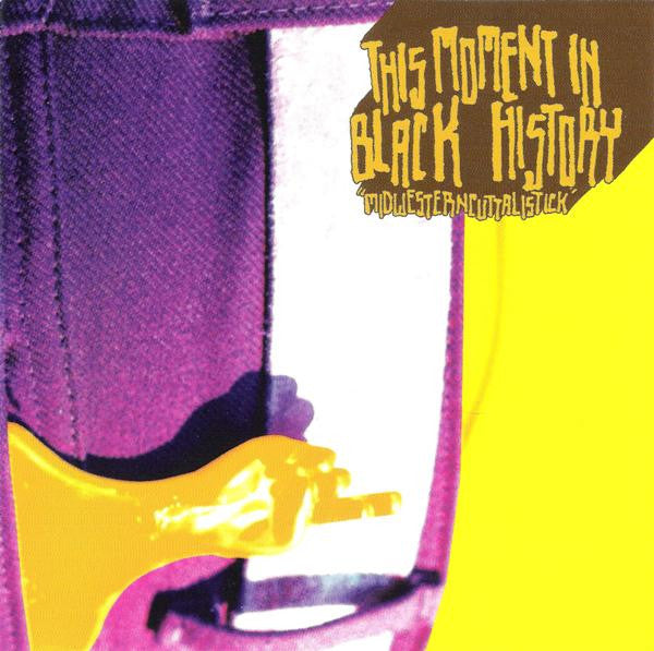 This Moment In Black History : Midwesterncuttalistick (CD, Album)