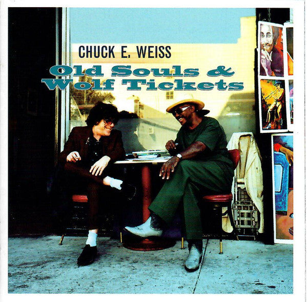 Chuck E. Weiss : Old Souls & Wolf Tickets (HDCD, Album, Enh)