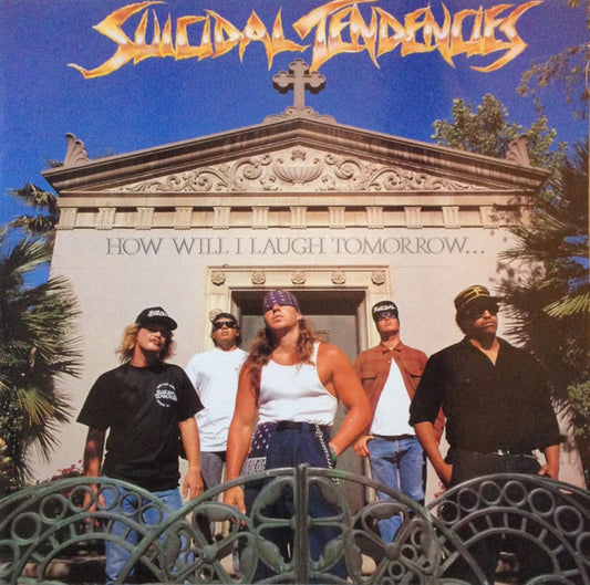 Suicidal Tendencies : How Will I Laugh Tomorrow... When I Can't Even Smile Today (LP, Album)