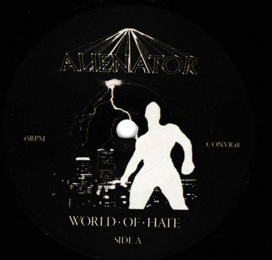 Alienator (3) : World Of Hate (7")