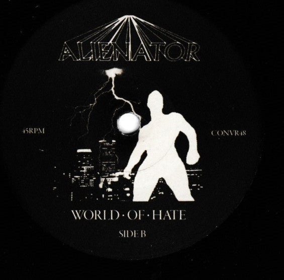 Alienator (3) : World Of Hate (7")