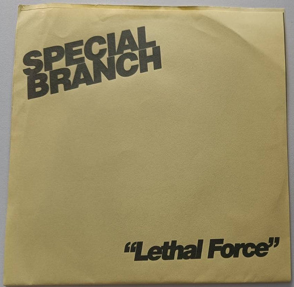 Special Branch (6) : Lethal Force (7", Gre)