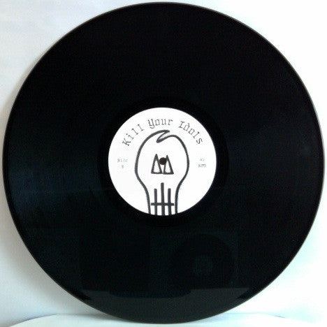 Kill Your Idols : 12 Inch E.P. (12", EP)