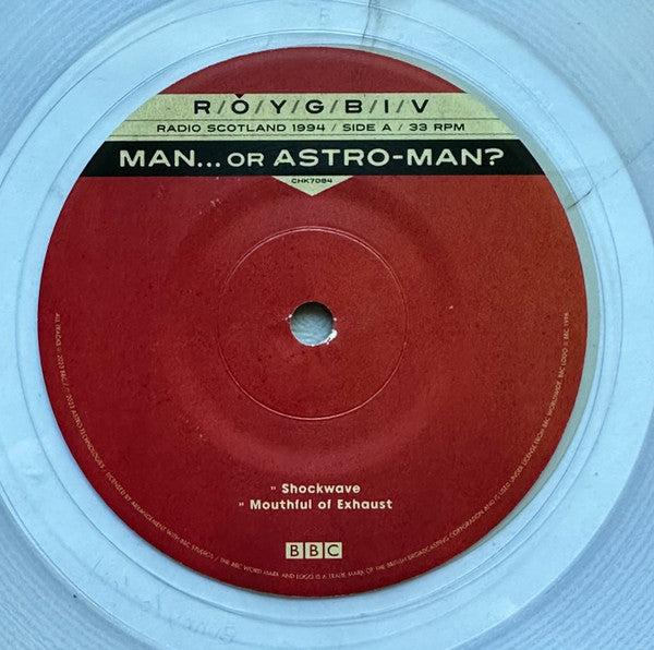 Man...Or Astro-Man?* : Radio Scotland 1994 (7", Cle)