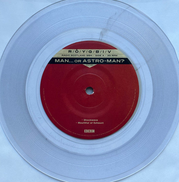 Man...Or Astro-Man?* : Radio Scotland 1994 (7", Cle)