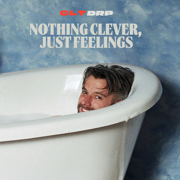 CLT DRP : Nothing Clever, Just Feelings (CD, Album)