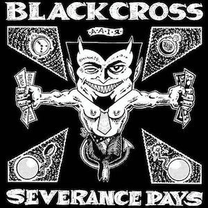 Black Cross : Severance Pays (LP, Gre)