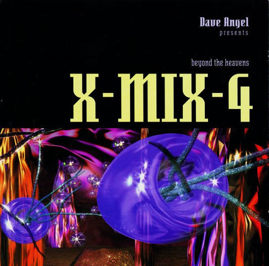 Dave Angel : X-Mix-4 (Beyond The Heavens) (CD, Comp, Mixed)