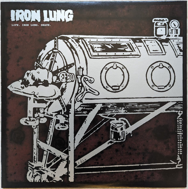 Iron Lung : Life.  Iron Lung.  Death. (12", RM, RP, Sil)