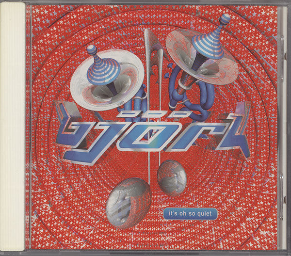 Björk : It's Oh So Quiet (CD, Single, CD1)