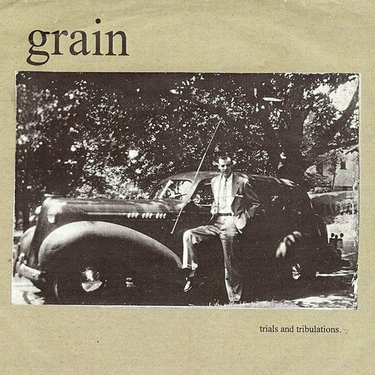 Grain (4) : Trials And Tribulations (7")