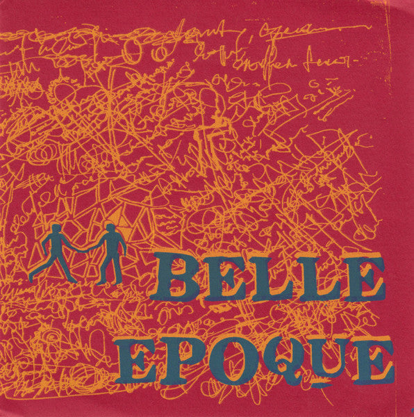 Belle Epoque (2) : Le Chant Des Muets Le Souvenirs Des Vivants (7", Ltd, W/Lbl)