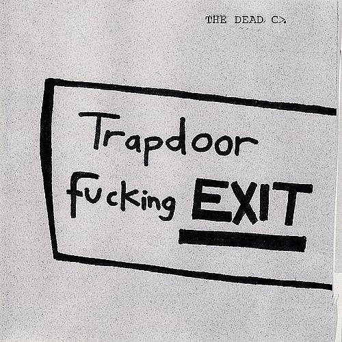 The Dead C.* : Trapdoor Fucking Exit (CD, Album, RE)