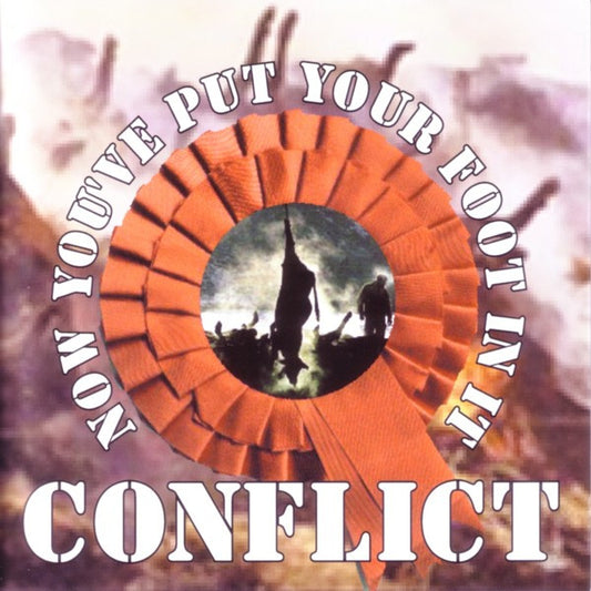 Conflict (2) : Now You've Put Your Foot In It (CD, Single)