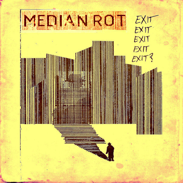Median Rot : Exit? (7", EP, Ltd)