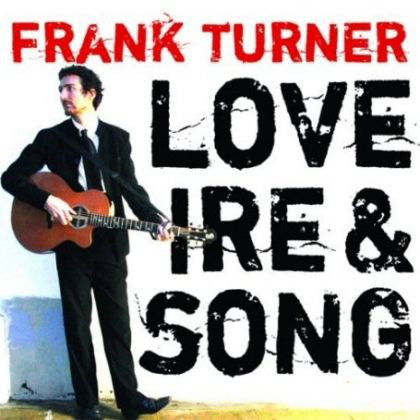 Frank Turner : Love Ire & Song (CD, Album, Dig)