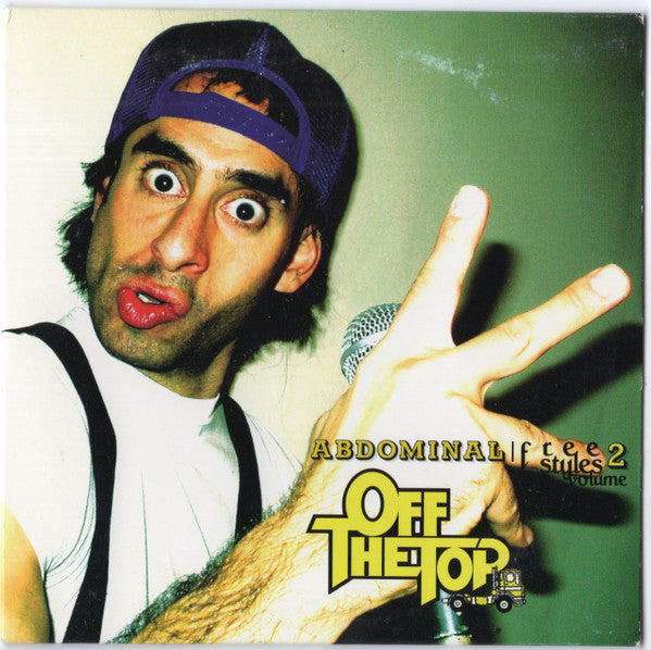 Abdominal : Freestyles Volume 2 - Off The Top (CDr, Album, Ltd)