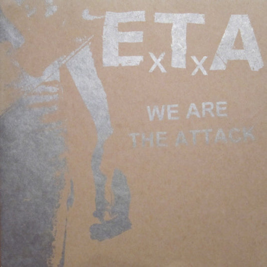 ExTxA* : We Are The Attack (7", EP)