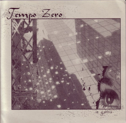 Tempo Zero : In Gabbia (7", EP)
