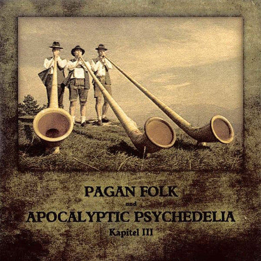 Various : Pagan Folk Und Apocalyptic Psychedelia - Kapitel III (CD, Comp)