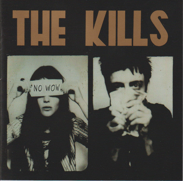 The Kills : No Wow (CD, Album)