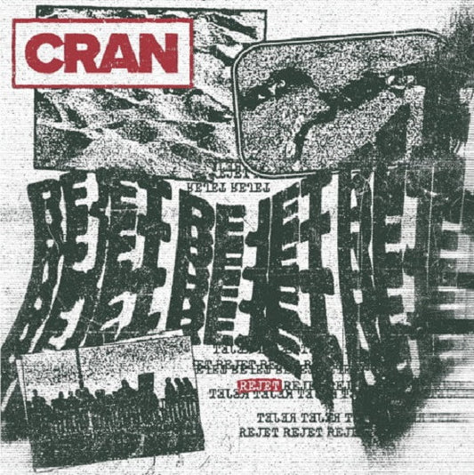 Cran (3) : Rejet (7", EP)