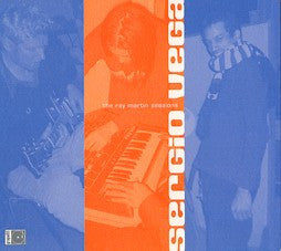 Sergio Vega : The Ray Martin Sessions (CD, EP, Dig)