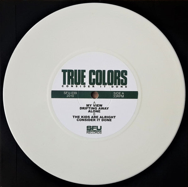 True Colors (2) : Consider It Done (7", Whi)