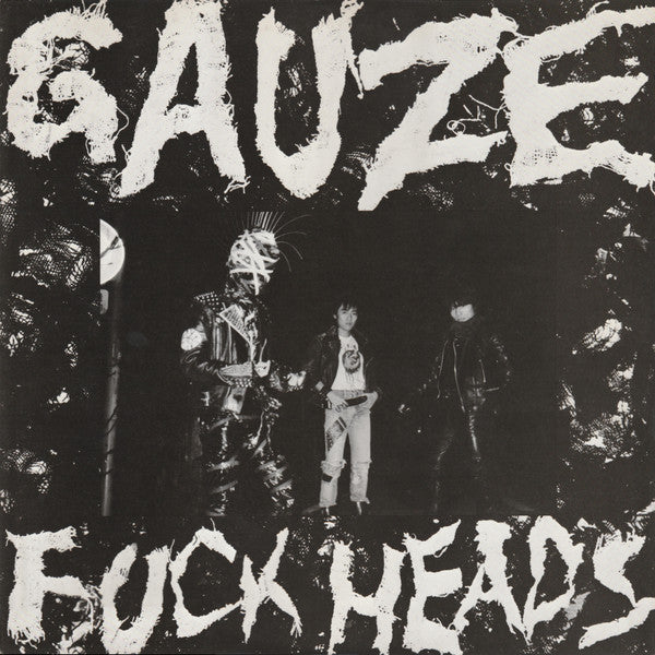 Gauze : Fuck Heads (LP, Album)
